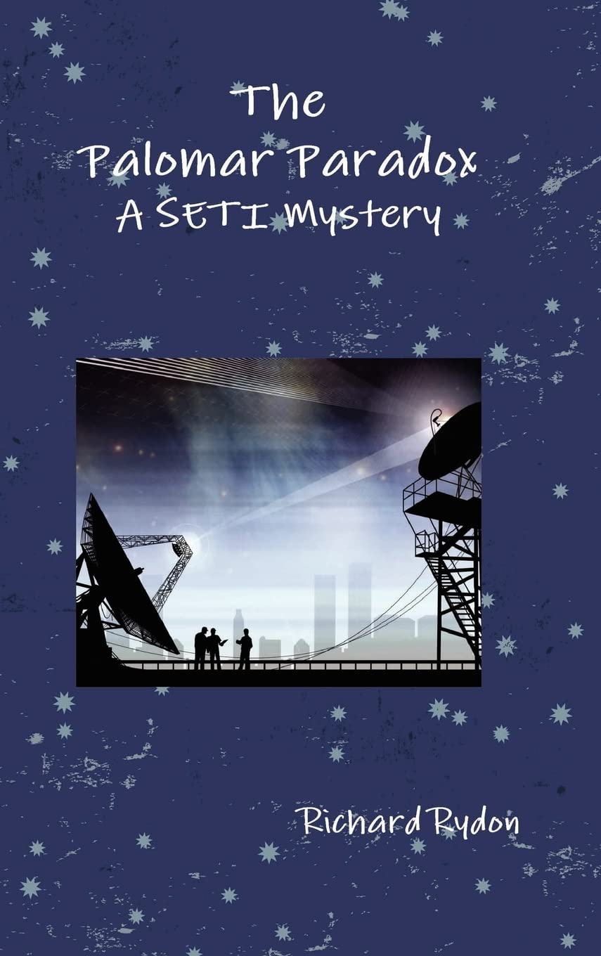 The Palomar Paradox: A Seti Mystery,New