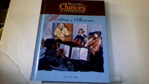 Making a Difference: Choices in Literature, Silver,Used