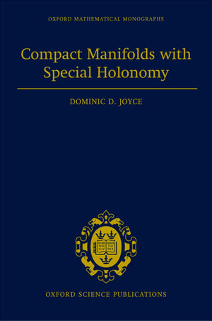 Compact Manifolds with Special Holonomy (Oxford Mathematical Monographs),Used