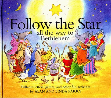 Follow the Star: All the Way to Bethlehem/PullOut Letters, Games, and Other Fun Activities (Word Kids),New