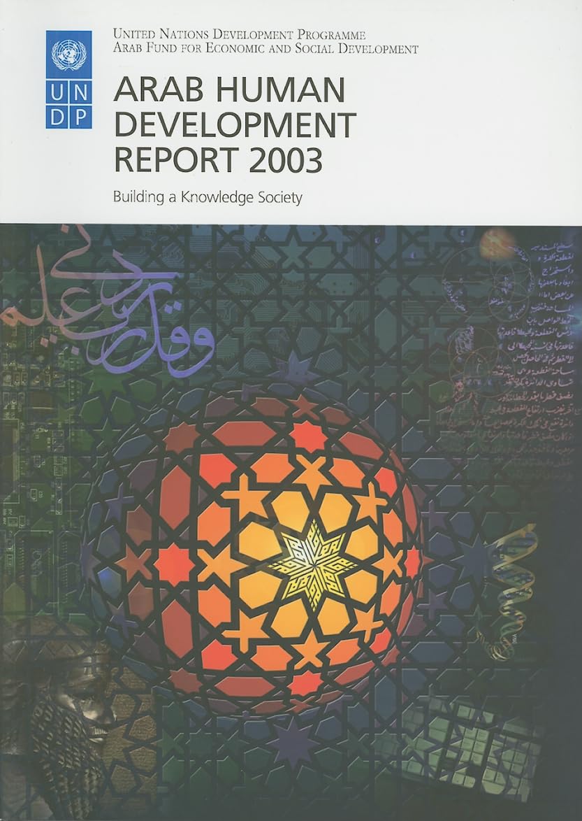 Arab Human Development Report 2003: Building a Knowledge Society,Used