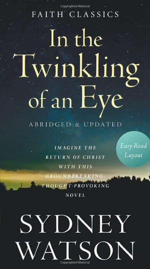 In the Twinkling of an Eye (Faith Classics),Used
