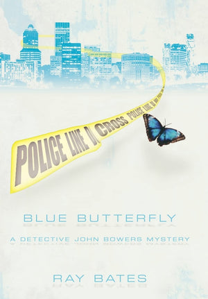 Blue Butterfly: A Detective John Bowers Mystery,Used