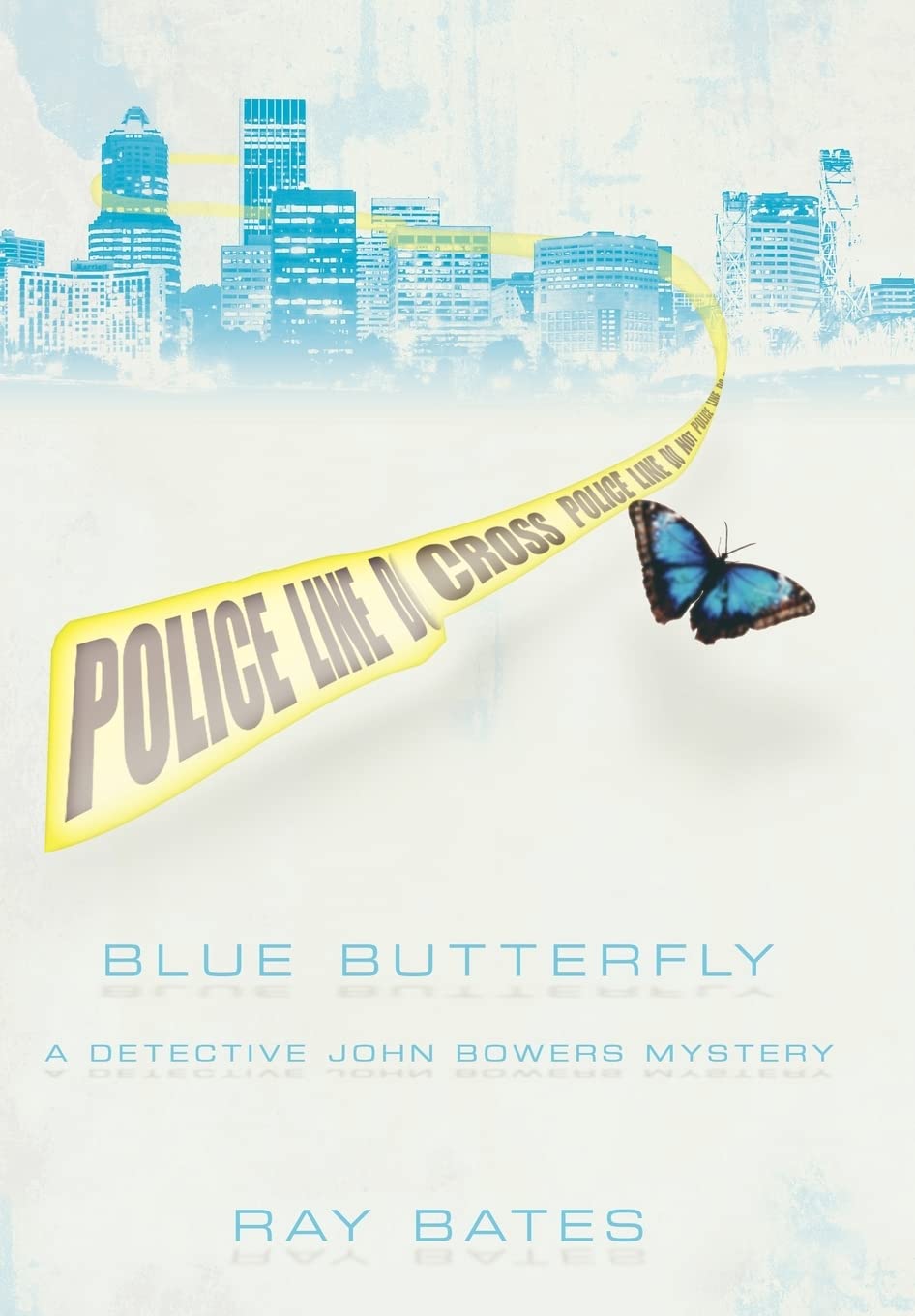 Blue Butterfly: A Detective John Bowers Mystery,Used