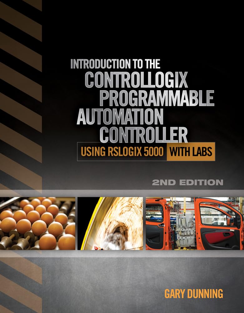 Introduction to the ControlLogix Programmable Automation Controller with Labs,New