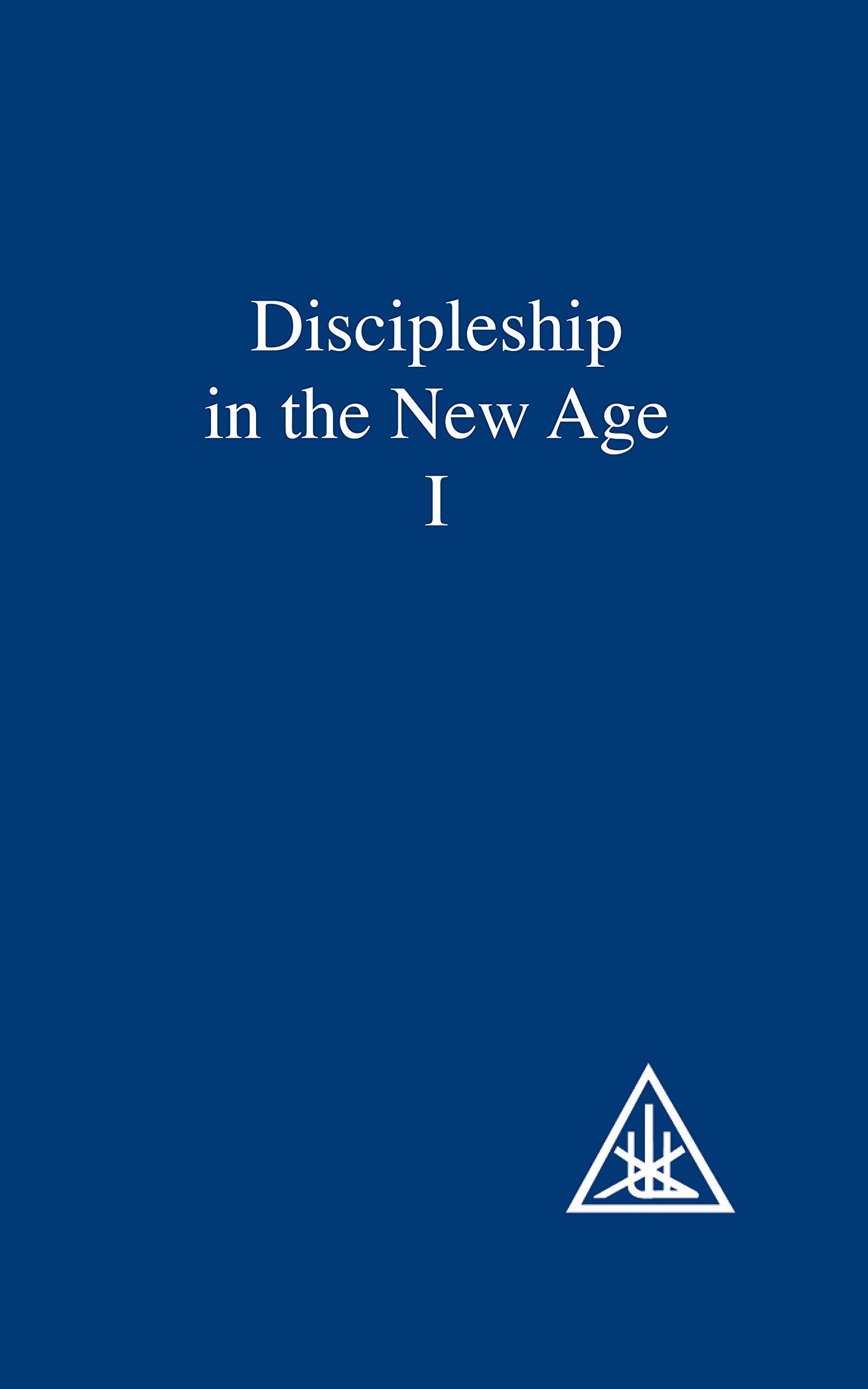 Discipleship in the New Age, Vol 1,Used