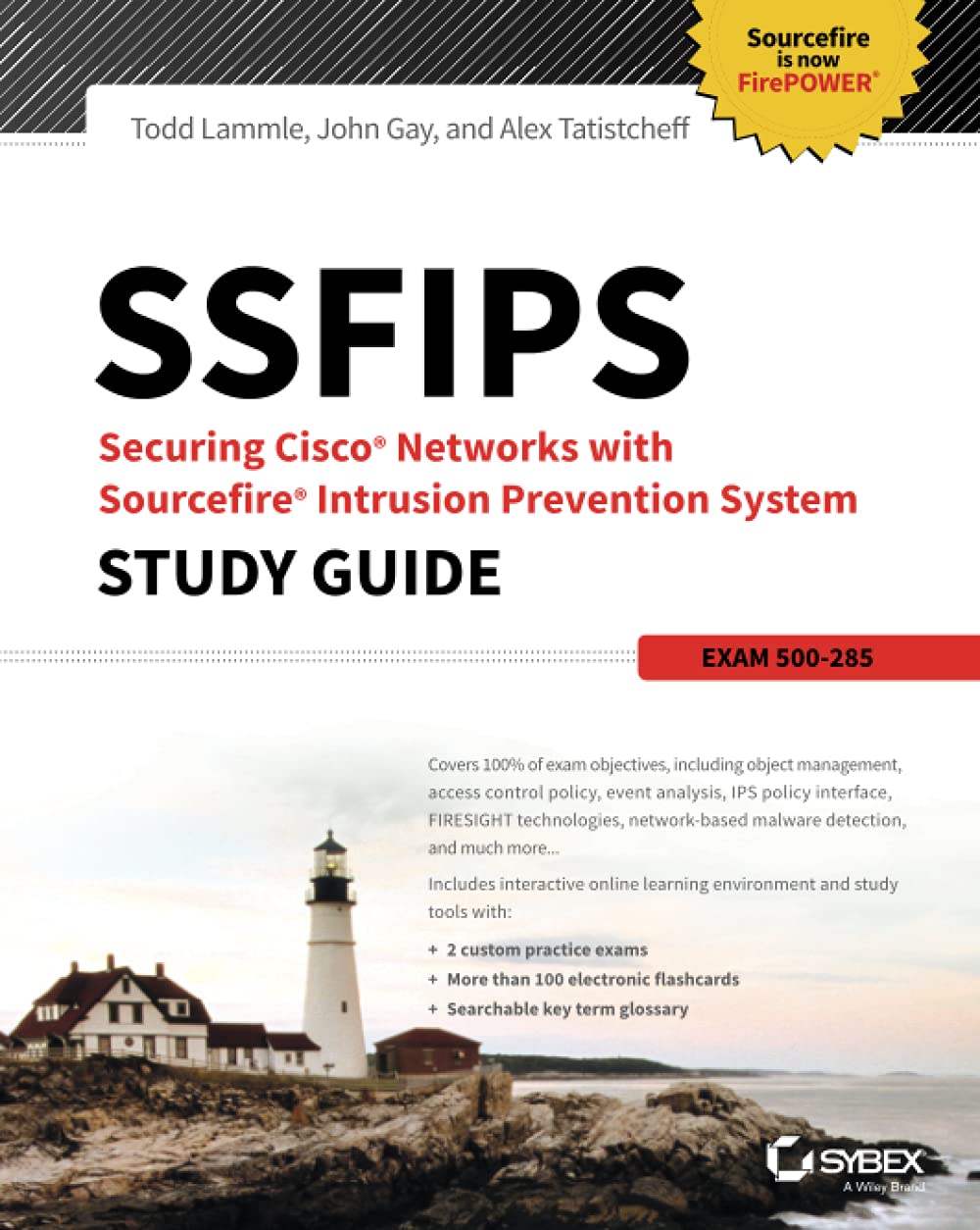 SSFIPS Securing Cisco Networks with Sourcefire Intrusion Prevention System Study Guide: Exam 500285,Used