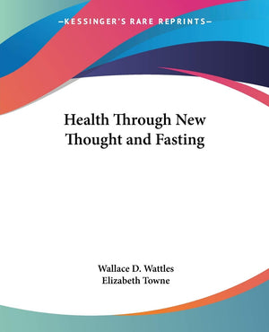 Health Through New Thought and Fasting,Used