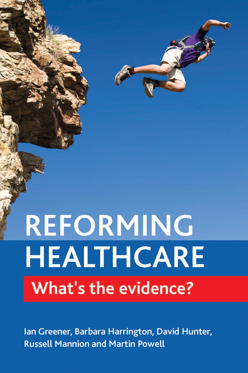 Reforming Healthcare: What's the Evidence?,Used