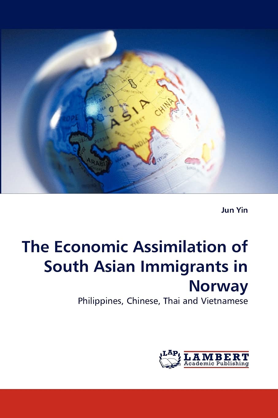 The Economic Assimilation of South Asian Immigrants in Norway: Philippines, Chinese, Thai and Vietnamese,Used