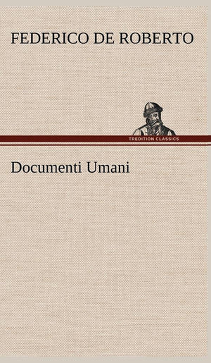 Documenti Umani (German Edition),Used