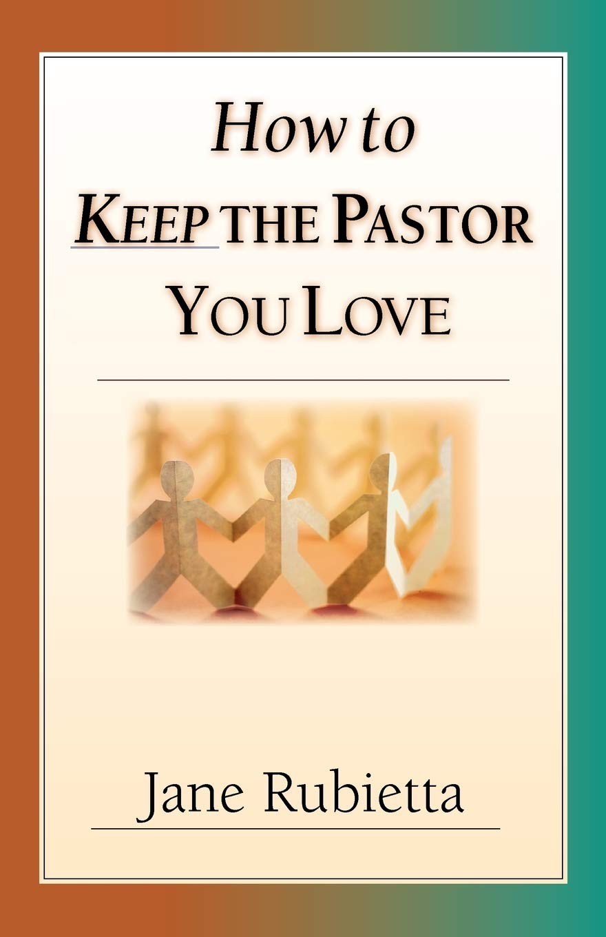 How to Keep the Pastor You Love,Used