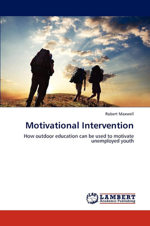 Motivational Intervention: How outdoor education can be used to motivate unemployed youth,Used
