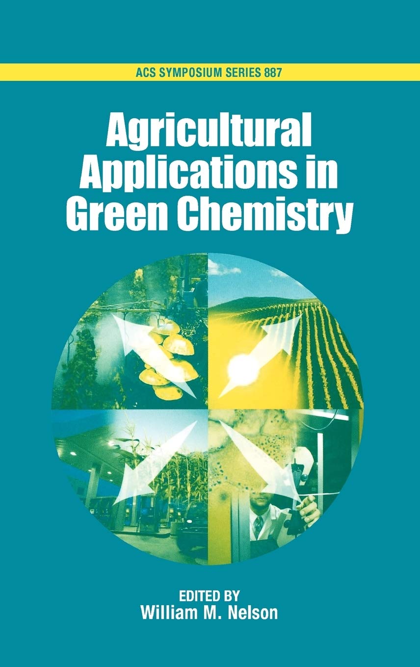 Agricultural Applications In Green Chemistry (Acs Symposium Series),Used