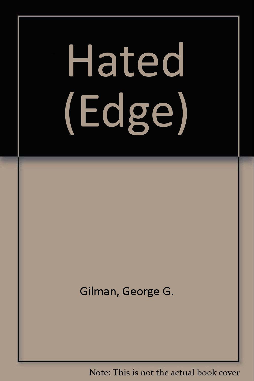 Hated (Edge),Used