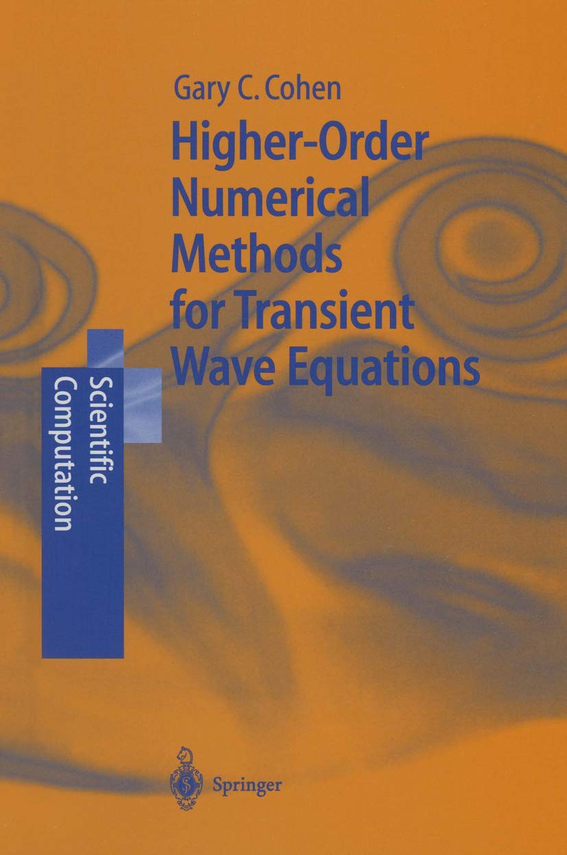 HigherOrder Numerical Methods for Transient Wave Equations (Scientific Computation),Used