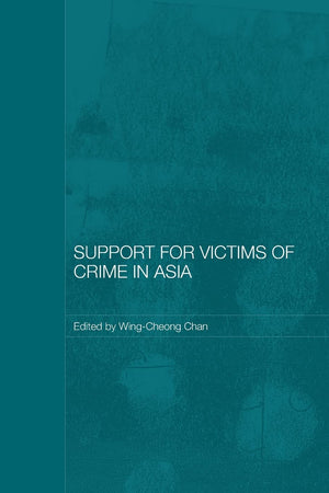 Support for Victims of Crime in Asia (Routledge Law in Asia),Used