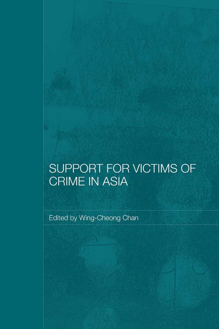Support for Victims of Crime in Asia (Routledge Law in Asia),Used