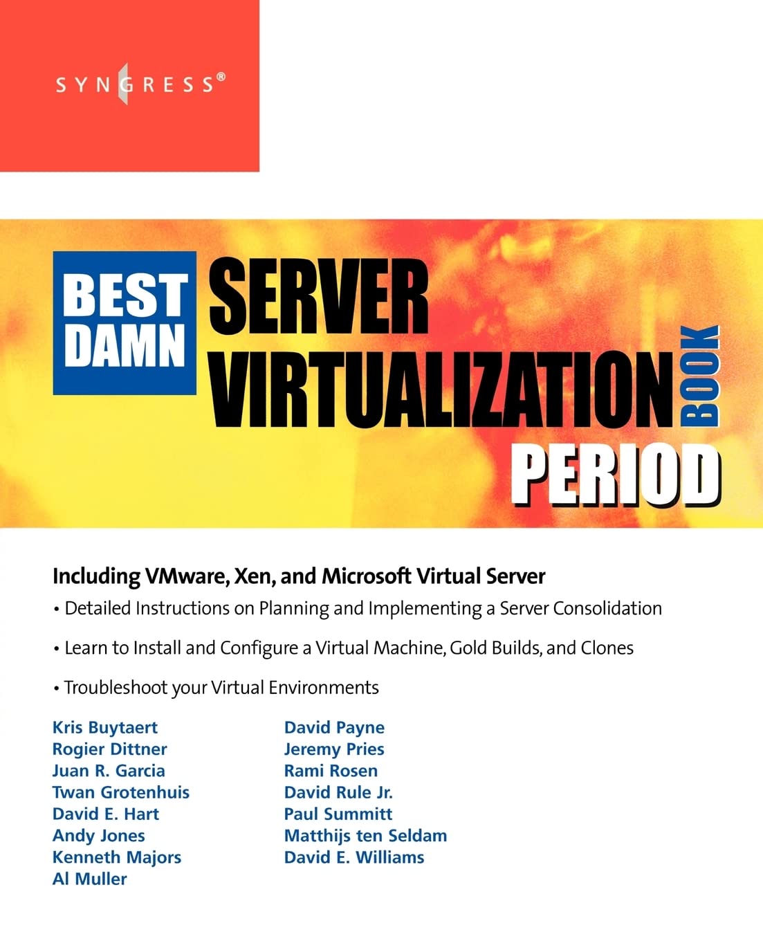 The Best Damn Server Virtualization Book Period: Including Vmware, Xen, and Microsoft Virtual Server,Used