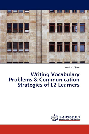 Writing Vocabulary Problems & Communication Strategies of L2 Learners,Used
