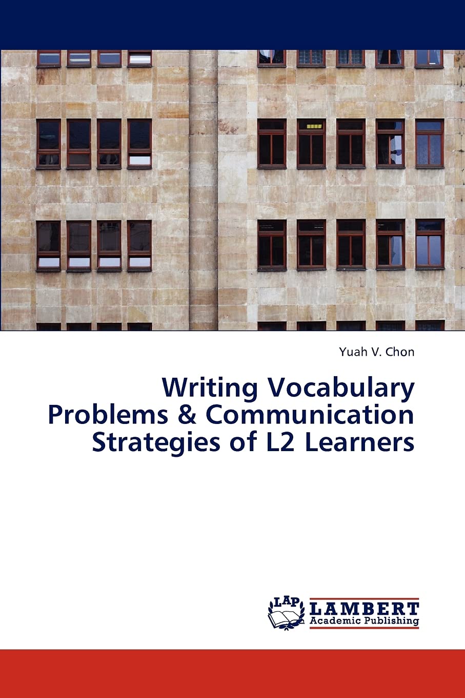 Writing Vocabulary Problems & Communication Strategies of L2 Learners,Used