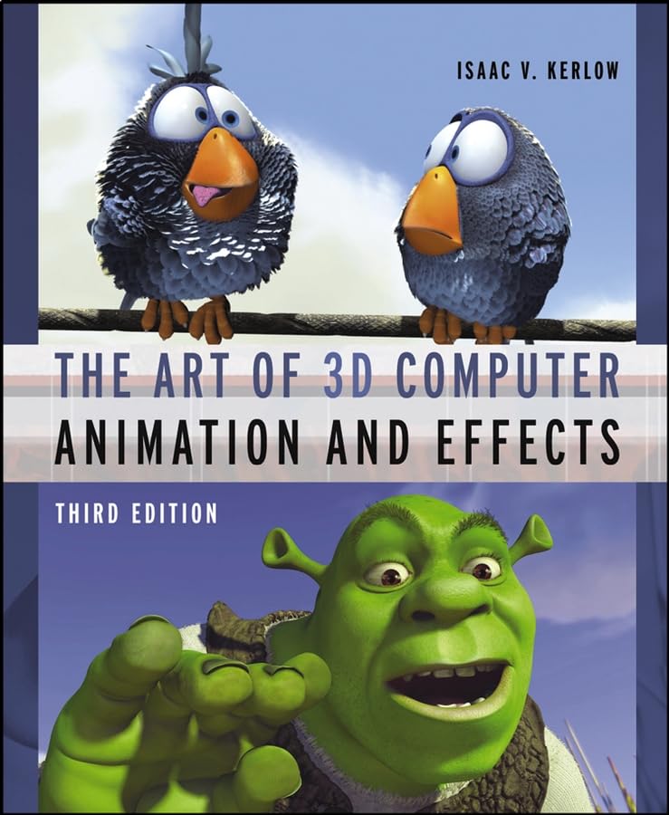 The Art Of 3D Computer Animation And Effects, 3Rd Edition,New