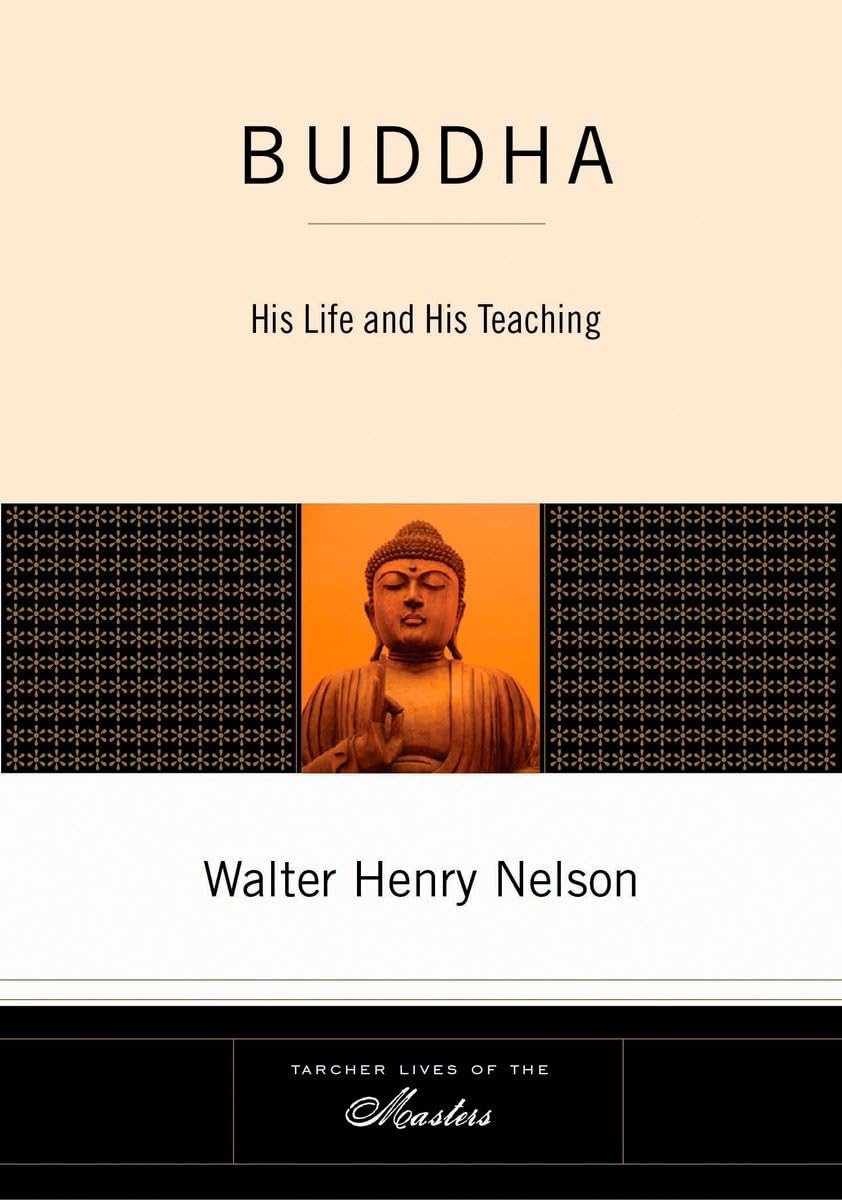 Buddha: His Life and His Teaching,Used