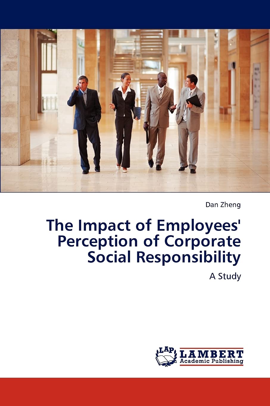 The Impact of Employees' Perception of Corporate Social Responsibility: A Study,Used