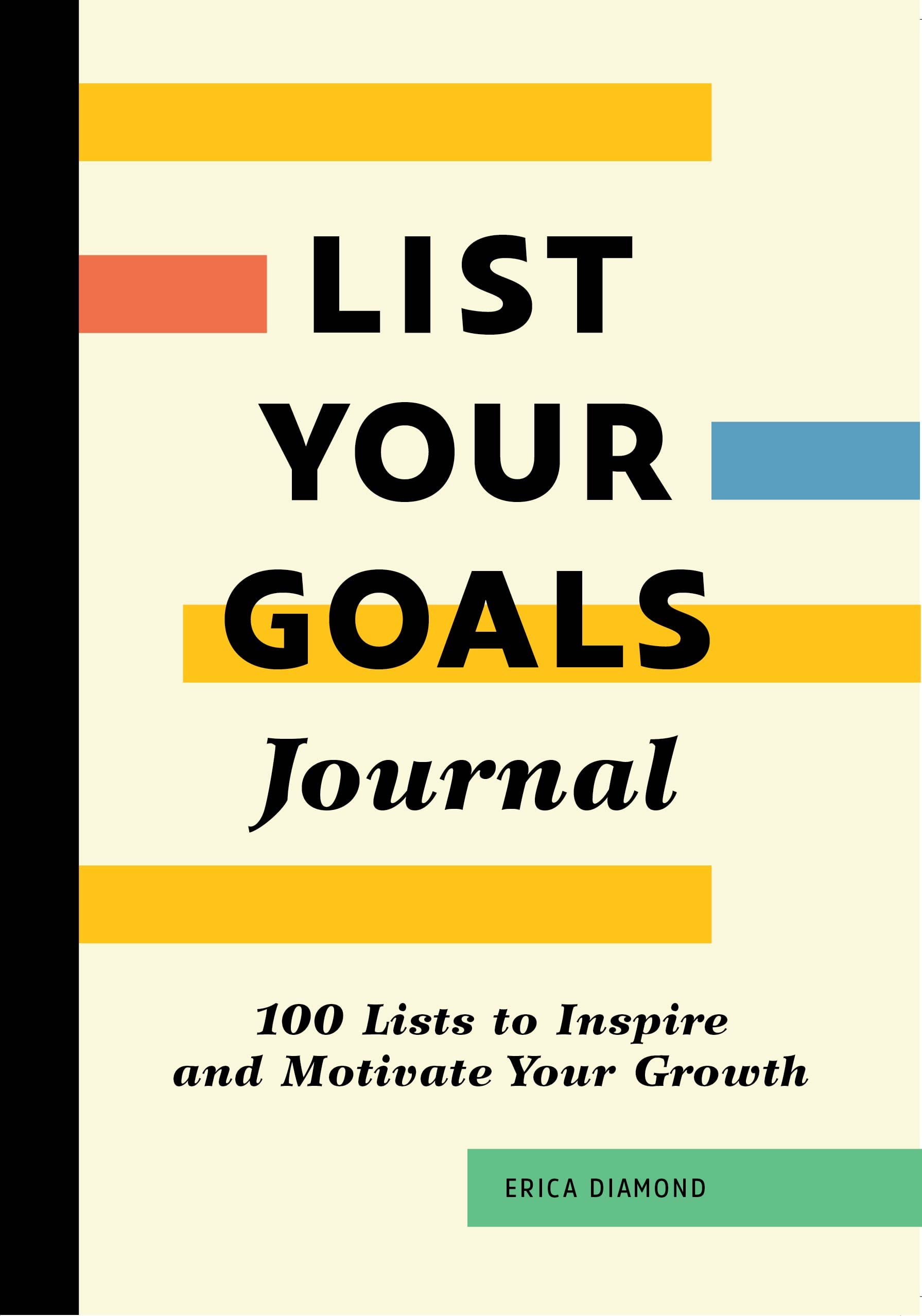 List Your Goals Journal: 100 Lists To Inspire And Motivate Your Growth,Used