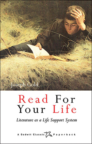Read For Your Life: Literature As A Life Support System