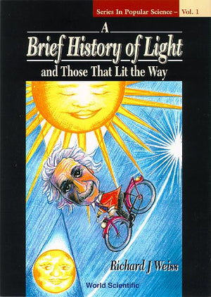 A Brief History of Light and Those That Lit the Way (Popular Science),Used