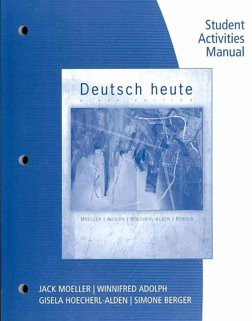 Student Activities Manual For Moeller'S Deutsch Heute: Introductory German