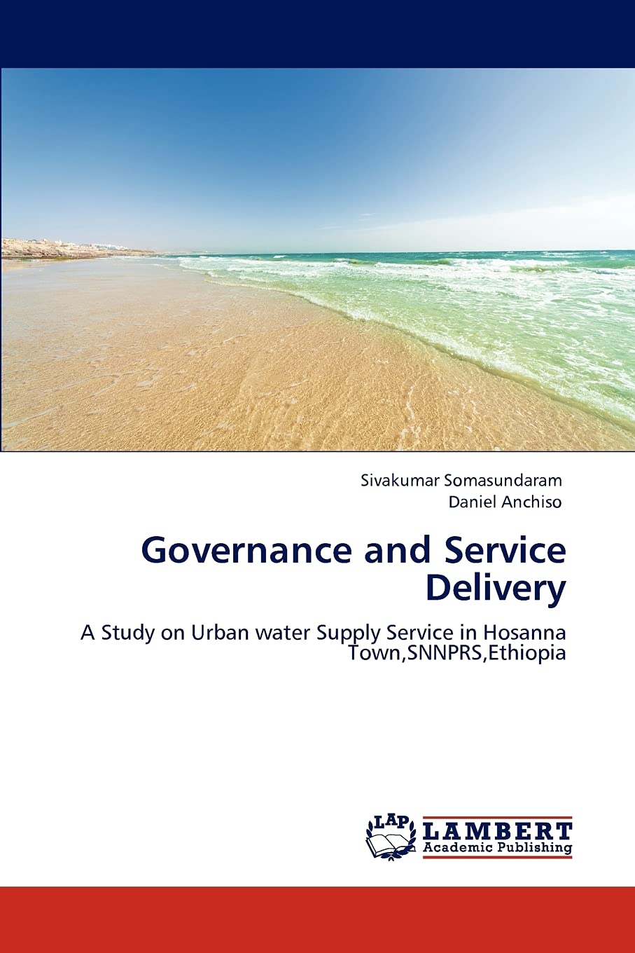 Governance and Service Delivery: A Study on Urban water Supply Service in Hosanna Town,SNNPRS,Ethiopia,Used