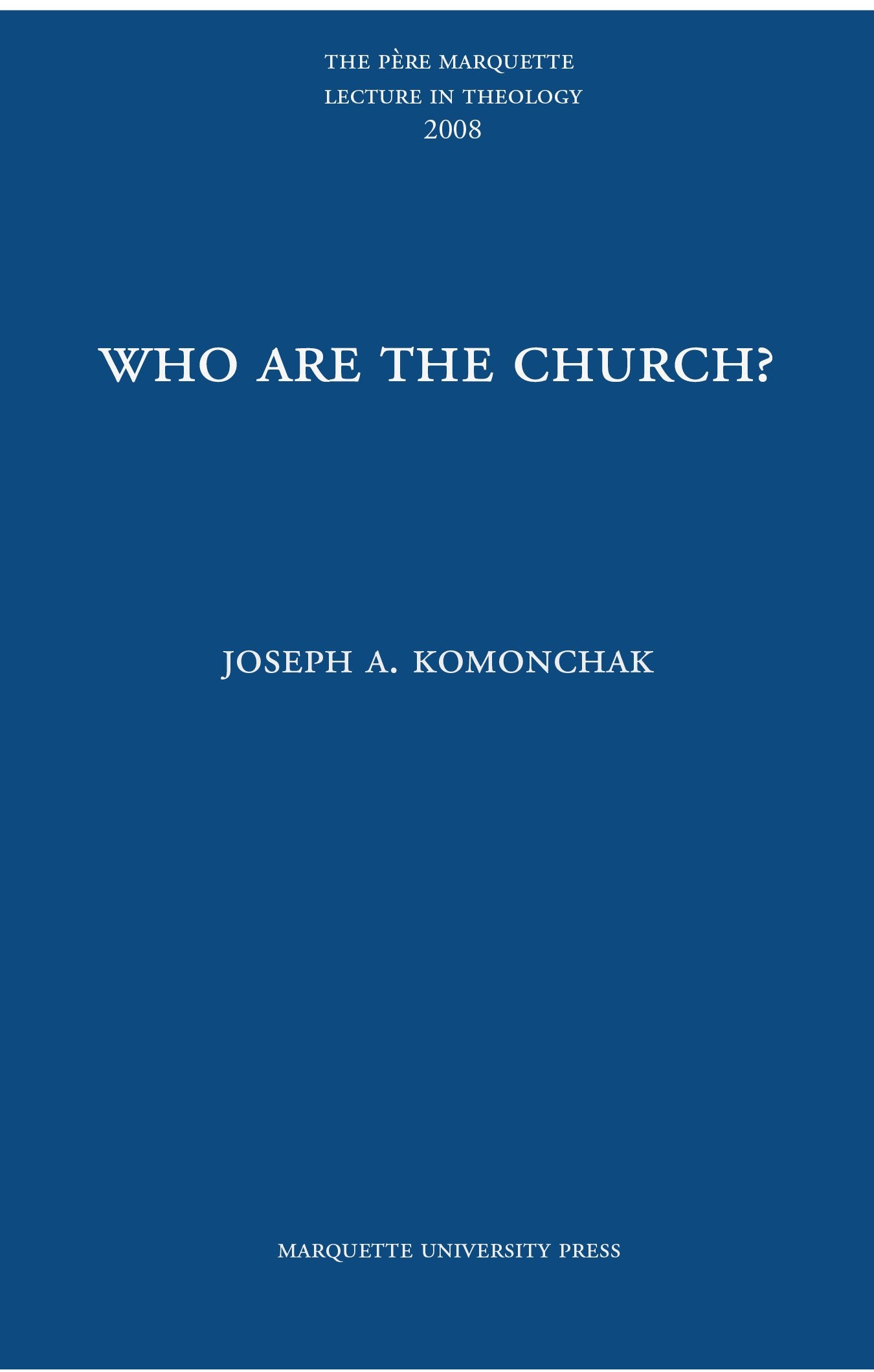 Who are the Church?,New