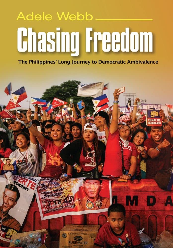 Chasing Freedom: The Philippines' Long Journey to Democratic Ambivalence (The Liverpool Library of Asian & Asian American Studie,Used