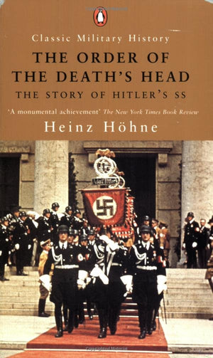 The Order Of The Death'S Head: The Story Of Hitler'S Ss (Classic Military History),Used