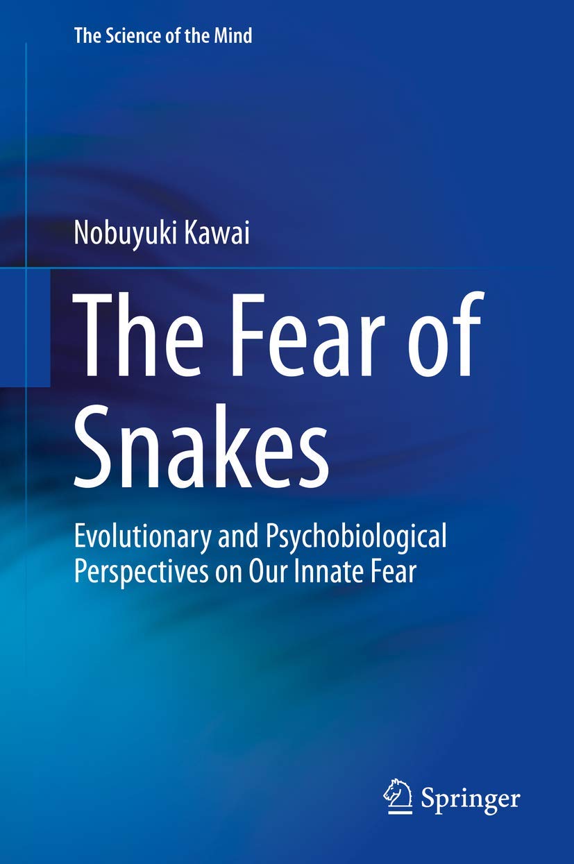 The Fear of Snakes: Evolutionary and Psychobiological Perspectives on Our Innate Fear (The Science of the Mind),Used