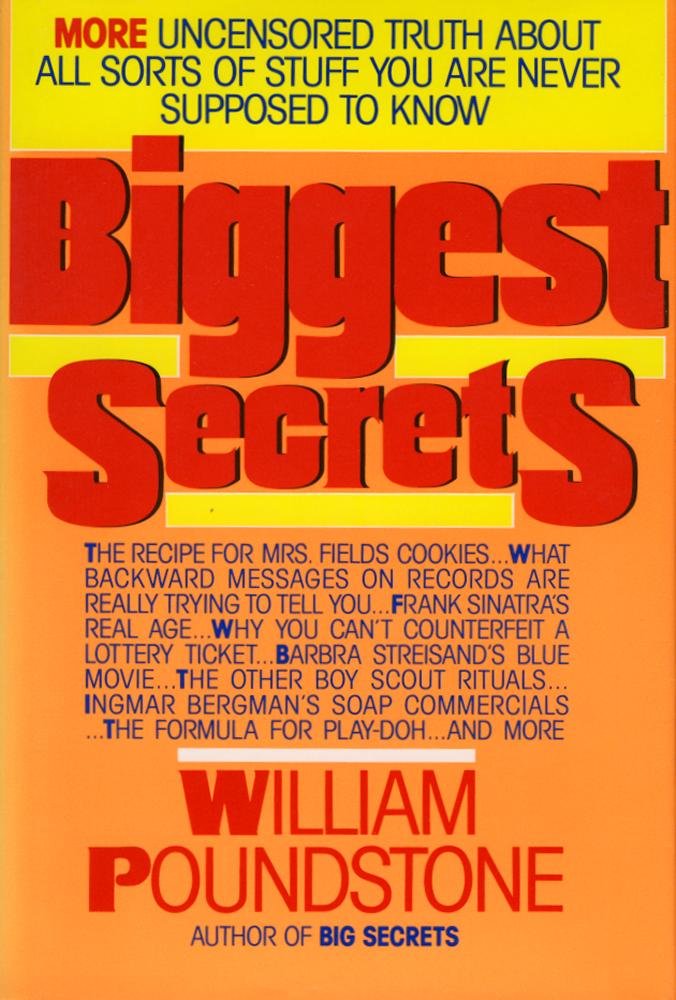 Biggest Secrets: More Uncensored Truth About All Sorts of Stuff You Are Never Supposed to Know,New