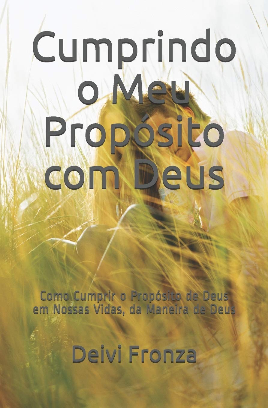 Cumprindo o Meu Propsito com Deus: Como Cumprir o Propsito de Deus em Nossas Vidas, da Maneira de Deus (Portuguese Edition),Used