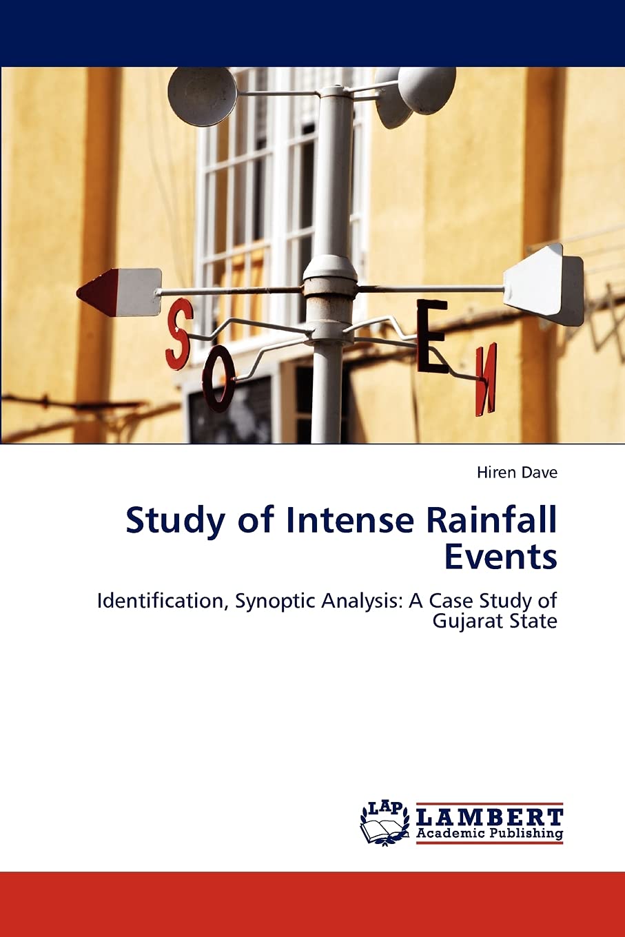 Study of Intense Rainfall Events: Identification, Synoptic Analysis: A Case Study of Gujarat State,Used