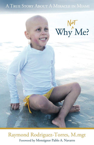 Why Not Me?: A True Story About A Miracle in Miami,Used