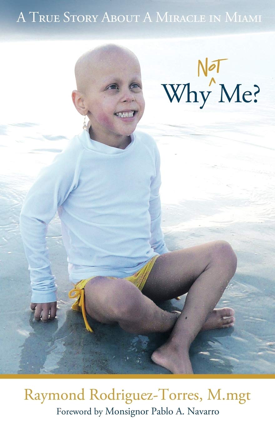 Why Not Me?: A True Story About A Miracle in Miami,Used