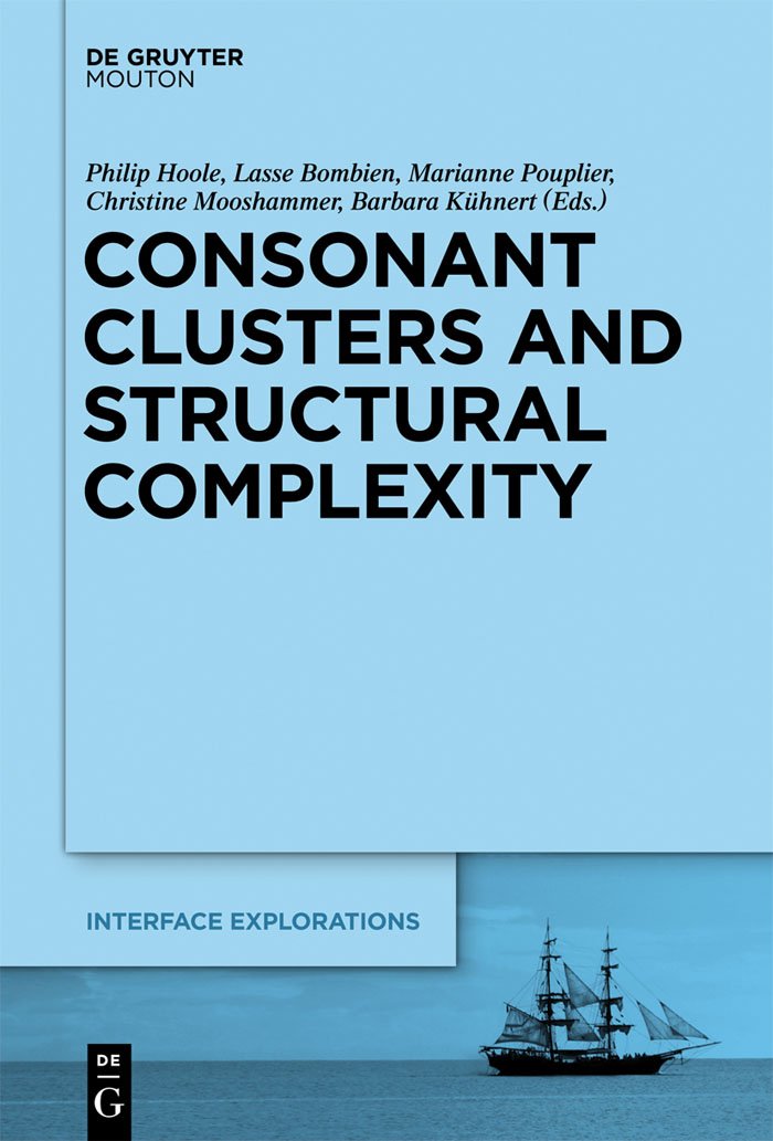 Consonant Clusters And Structural Complexity (Interface Explorations [Ie], 26),Used