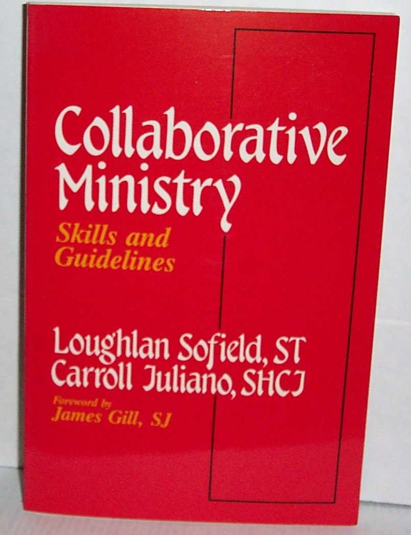Collaborative Ministry: Skills and Guidelines,Used