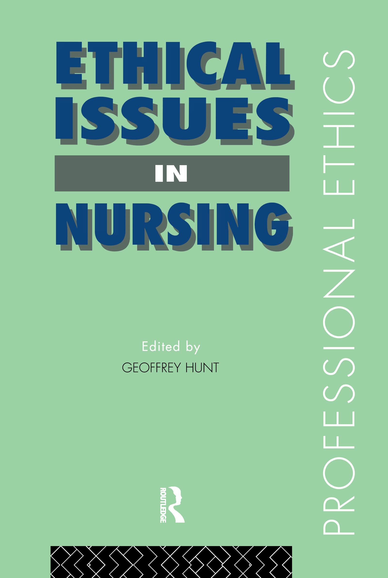 Ethical Issues In Nursing (Professional Ethics)