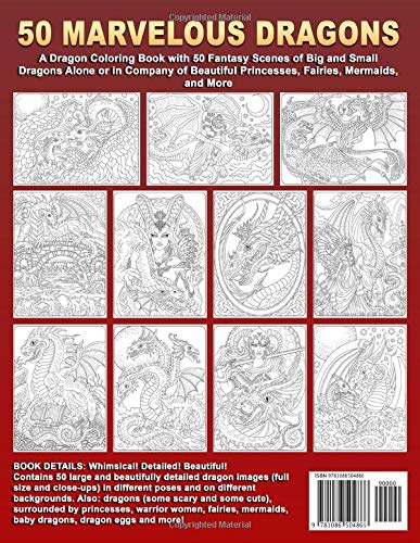 50 Marvelous Dragons: A Dragon Coloring Book with 50 Fantasy Scenes of Big and Small Dragons Alone or in Company of Beautiful Pr,Used