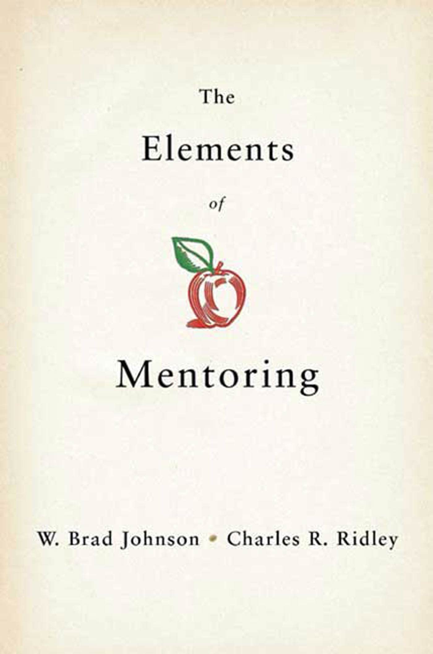 The Elements of Mentoring: The 65 Key Elements of Mentoring,Used