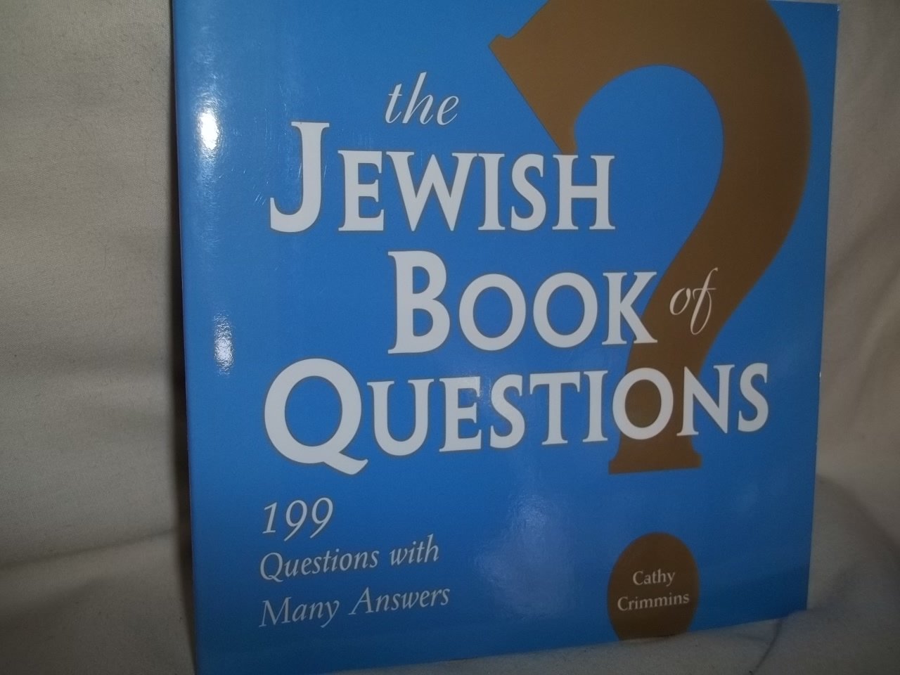 The Jewish Book of Questions: 199 Questions With Many Answers,Used