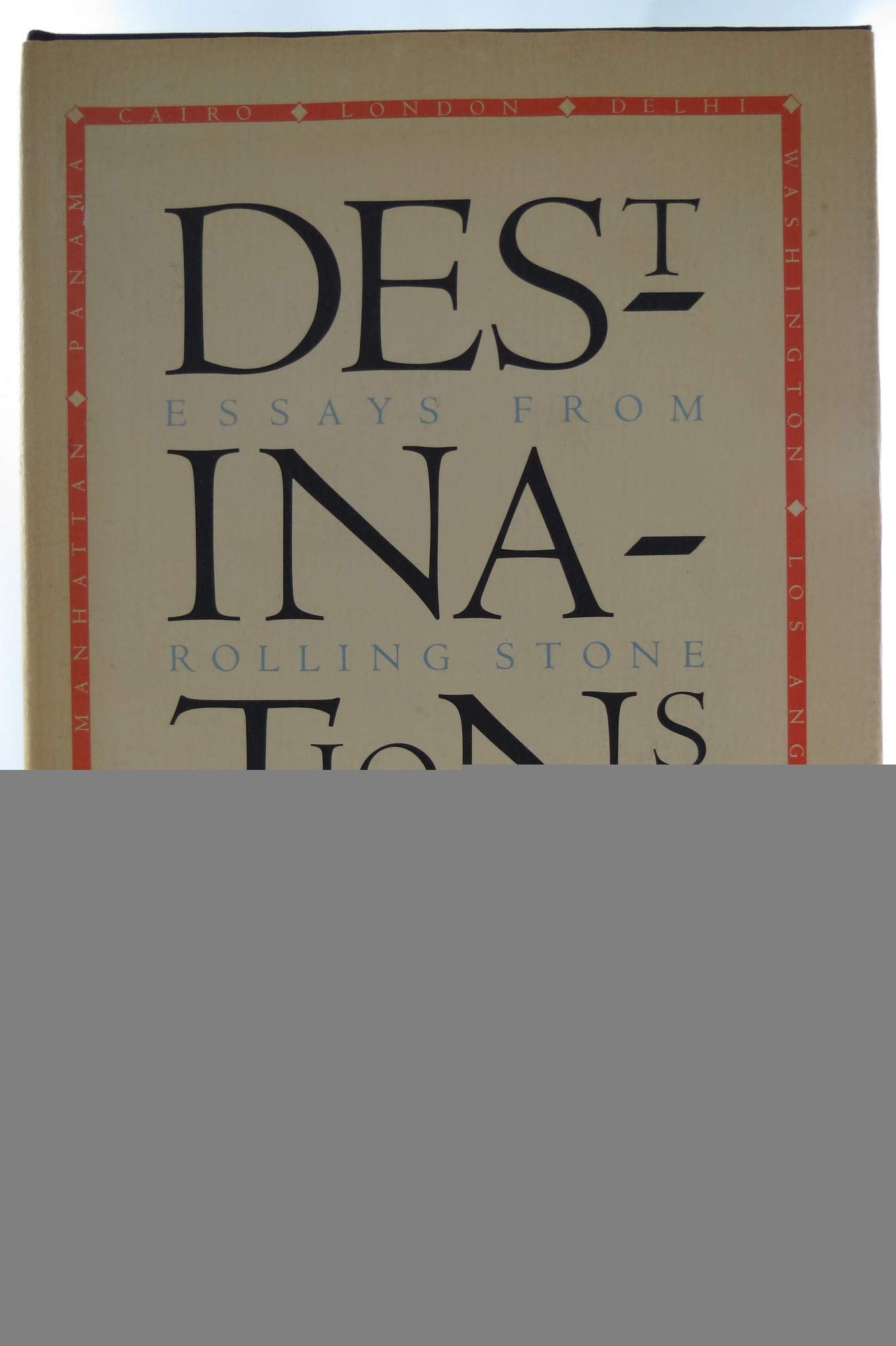 Destinations: Essays from Rolling Stone,Used