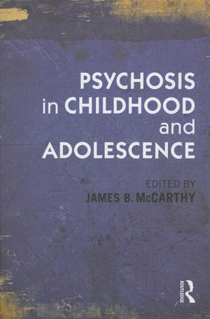 Psychosis in Childhood and Adolescence,Used
